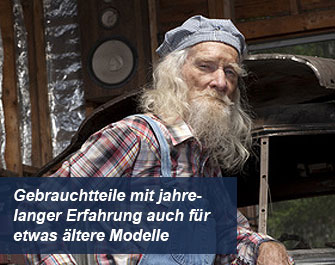 Gebrauchtteile mit jahrelanger Erfahrung auch für ältere Modelle